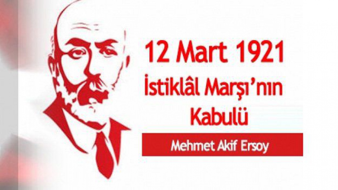 TÜRK'ÜN ÖZÜ  AKFİ'İN SÖZÜ 12 MART İSTİKLAL MARŞIN KABULU COŞKUYLA KUTLANDI